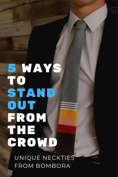 5 Ways to Stand Out From the Crowd